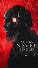 Nonton Film You’ll Never Find Me (2024) Subtitle Indonesia Streaming Movie Download