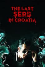 Nonton Film The Last Serb in Croatia (2019) Subtitle Indonesia Streaming Movie Download