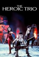 Layarkaca21 LK21 Dunia21 Nonton Film The Heroic Trio (1993) Subtitle Indonesia Streaming Movie Download