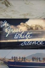 The Great White Silence (1922)