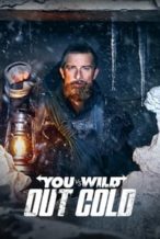 Nonton Film You vs. Wild: Out Cold (2021) Subtitle Indonesia Streaming Movie Download