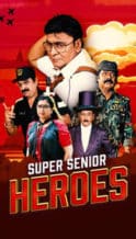 Nonton Film Super Senior Heroes (2022) Subtitle Indonesia Streaming Movie Download
