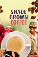 Layarkaca21 LK21 Dunia21 Nonton Film Shade Grown Coffee (2020) Subtitle Indonesia Streaming Movie Download