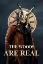 Nonton Film The Woods Are Real (2024) Subtitle Indonesia Streaming Movie Download