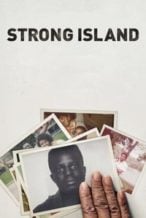Nonton Film Strong Island (2017) Subtitle Indonesia Streaming Movie Download