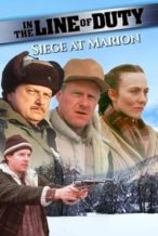 Nonton Film In the Line of Duty: Siege at Marion (1992) Subtitle Indonesia Streaming Movie Download