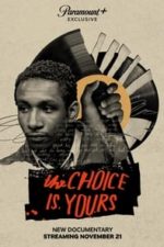 The Choice Is Yours (2023)