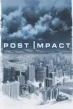 Nonton Film Post Impact (2004) Subtitle Indonesia Streaming Movie Download