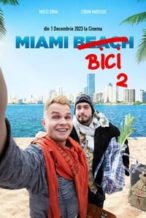 Nonton Film Miami Bici 2 (2023) Subtitle Indonesia Streaming Movie Download