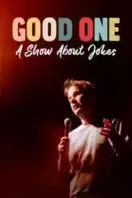 Layarkaca21 LK21 Dunia21 Nonton Film Good One: A Show About Jokes (2024) Subtitle Indonesia Streaming Movie Download