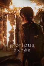 Nonton Film Glorious Ashes (2022) Subtitle Indonesia Streaming Movie Download