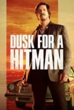 Nonton Film Dusk for a Hitman (2023) Subtitle Indonesia Streaming Movie Download