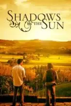 Nonton Film Shadows in the Sun (2005) Subtitle Indonesia Streaming Movie Download