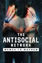 Nonton Film The Antisocial Network: Memes to Mayhem (2024) Subtitle Indonesia Streaming Movie Download