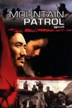 Nonton Film Mountain Patrol (2004) Subtitle Indonesia Streaming Movie Download