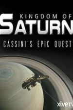Kingdom of Saturn: Cassini’s Epic Quest (2017)