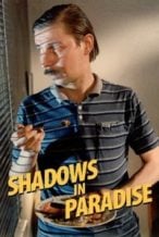 Nonton Film Shadows in Paradise (1986) Subtitle Indonesia Streaming Movie Download
