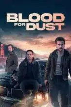 Nonton Film Blood for Dust (2024) Subtitle Indonesia Streaming Movie Download