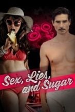 Nonton Film Sex, Lies and Sugar (2011) Subtitle Indonesia Streaming Movie Download