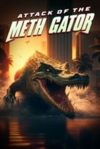 Nonton Film Attack of the Meth Gator (2023) Subtitle Indonesia Streaming Movie Download