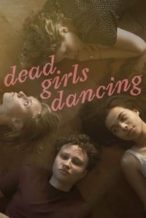 Nonton Film Dead Girls Dancing (2023) Subtitle Indonesia Streaming Movie Download