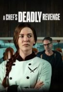 Layarkaca21 LK21 Dunia21 Nonton Film A Chef’s Deadly Revenge (2024) Subtitle Indonesia Streaming Movie Download