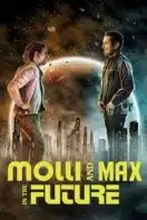 Layarkaca21 LK21 Dunia21 Nonton Film Molli and Max in the Future (2024) Subtitle Indonesia Streaming Movie Download