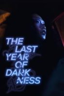 Layarkaca21 LK21 Dunia21 Nonton Film The Last Year of Darkness (2023) Subtitle Indonesia Streaming Movie Download