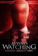 Layarkaca21 LK21 Dunia21 Nonton Film Always Watching: A Marble Hornets Story (2015) Subtitle Indonesia Streaming Movie Download