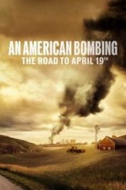 Layarkaca21 LK21 Dunia21 Nonton Film An American Bombing: The Road to April 19th (2024) Subtitle Indonesia Streaming Movie Download