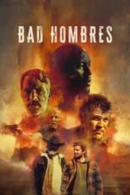 Nonton Film Bad Hombres (2023) Subtitle Indonesia Streaming Movie Download