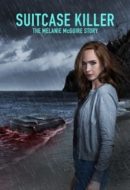 Layarkaca21 LK21 Dunia21 Nonton Film Suitcase Killer: The Melanie McGuire Story (2022) Subtitle Indonesia Streaming Movie Download