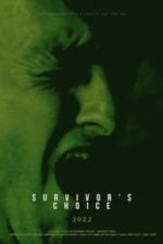Survivor’s Choice (2022)