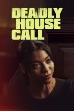 Nonton Film Deadly House Call (2022) Subtitle Indonesia Streaming Movie Download