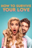 Layarkaca21 LK21 Dunia21 Nonton Film How to Survive Your Love (2023) Subtitle Indonesia Streaming Movie Download