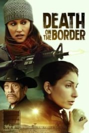 Layarkaca21 LK21 Dunia21 Nonton Film Death on the Border (2023) Subtitle Indonesia Streaming Movie Download