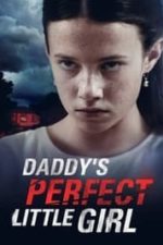 Daddy’s Perfect Little Girl (2021)