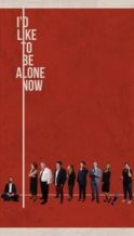 Nonton Film I’d Like to Be Alone Now (2019) Subtitle Indonesia Streaming Movie Download