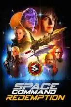 Nonton Film Space Command Redemption (2024) Subtitle Indonesia Streaming Movie Download
