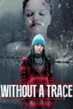Nonton Film Without a Trace (2023) Subtitle Indonesia Streaming Movie Download