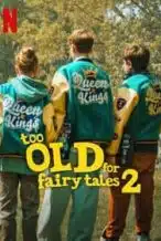 Nonton Film Too Old for Fairy Tales 2 (2024) Subtitle Indonesia Streaming Movie Download