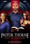 Layarkaca21 LK21 Dunia21 Nonton Film Pastor Thorne: Lust of the Flesh (2022) Subtitle Indonesia Streaming Movie Download