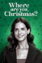 Nonton Film Where Are You, Christmas? (2023) Subtitle Indonesia Streaming Movie Download