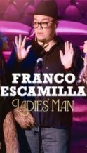 Nonton Film Franco Escamilla: Ladies’ man (2024) Subtitle Indonesia Streaming Movie Download