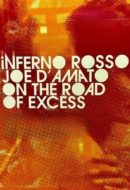 Layarkaca21 LK21 Dunia21 Nonton Film Inferno Rosso: Joe D’Amato on the Road of Excess (2021) Subtitle Indonesia Streaming Movie Download