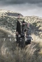 Nonton Film Human Traces (2017) Subtitle Indonesia Streaming Movie Download