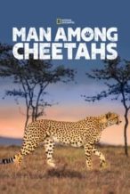 Nonton Film Man Among Cheetahs (2017) Subtitle Indonesia Streaming Movie Download