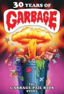 Layarkaca21 LK21 Dunia21 Nonton Film 30 Years of Garbage: The Garbage Pail Kids Story (2017) Subtitle Indonesia Streaming Movie Download