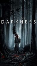 Nonton Film In the Darkness (2018) Subtitle Indonesia Streaming Movie Download