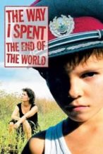 Nonton Film The Way I Spent the End of the World (2006) Subtitle Indonesia Streaming Movie Download